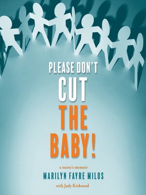 cover image of Please Don't Cut the Baby!